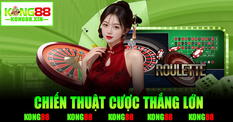 Chiến thuật cược thắng lớn