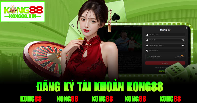 Hướng dẫn các bước tham gia đăng ký hội viên kong88 đơn giản