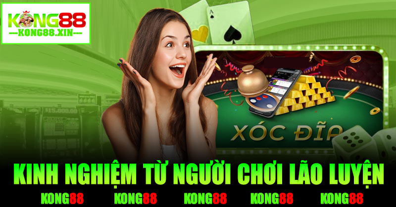 Kinh nghiệm từ các tay chơi lão luyện