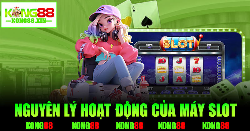 Nguyên lý hoạt động của các máy slot