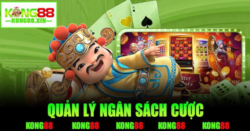 Quản lý ngân sách cược - Đảm bảo trải nghiệm lành mạnh
